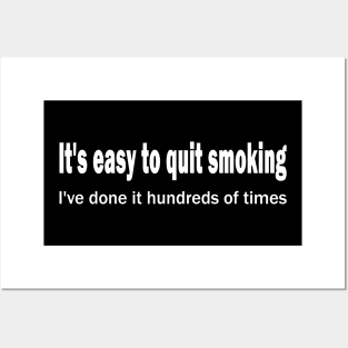 QUOTE by Mark Twain - It's easy to quit smoking. I've done it hundreds of times. Posters and Art